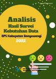Analysis For The Survey Results Of Data Requirement Statistics Of Banyuwangi Regency 2022